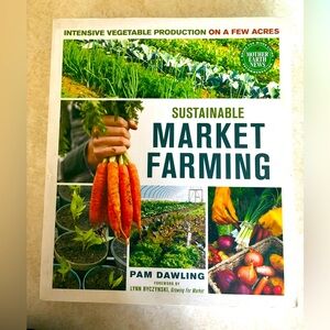 Sustainable Market Farming Gardening Book